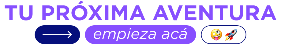 Tu próxima aventura empieza acá